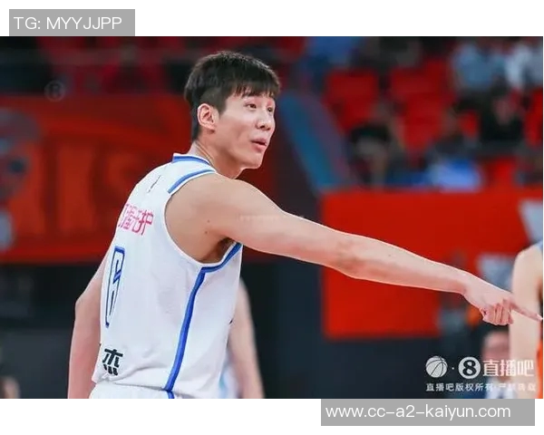 王俊杰连续两场比赛表现出色贡献10分1篮板1抢断展现实力